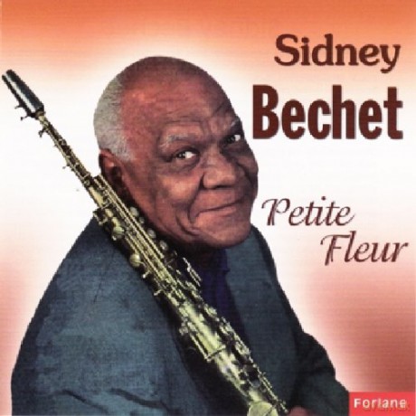 Sidney Bechet: Petite Fleur [CD]