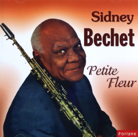 Sidney Bechet: Petite Fleur [CD]