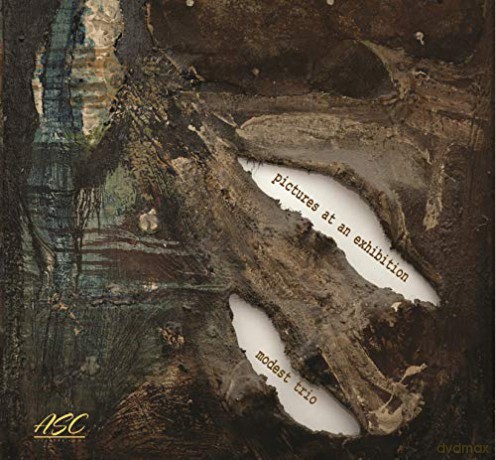 Modest Trio: Pictures At An Exhibition [CD]