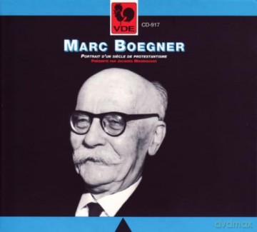 Marc Boegner: Portrait D'Un Sciecle De Protestantisme [CD]