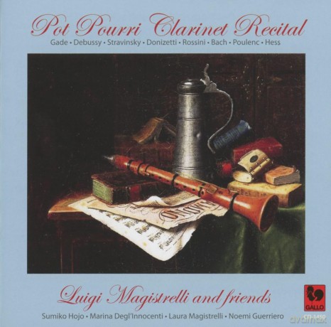 Luigi Magistrelli: Pot Pourri Clarinet Recital [CD]