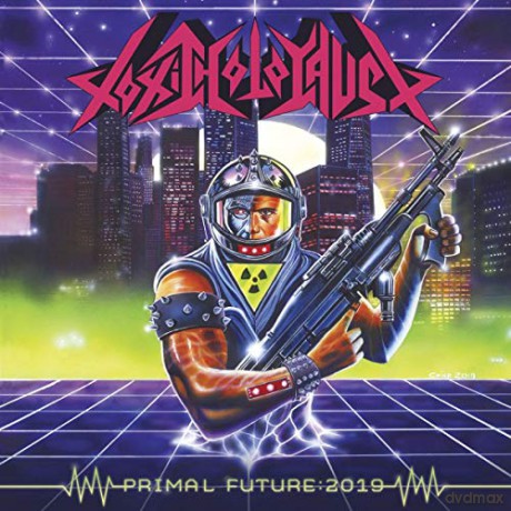 Toxic Holocaust: Primal Future: 2019 [Winyl]