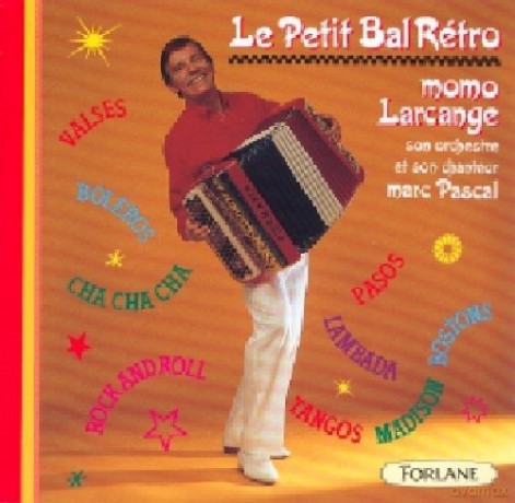 Maurice Larcange: P'Tit Bal Retro [CD]