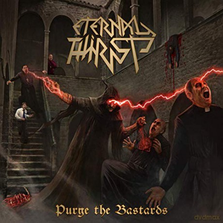 Eternal Thirst: Purge The Bastards [CD]