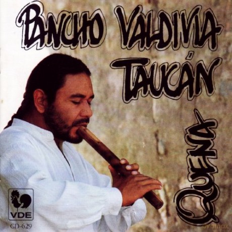 Pancho Valdivia Taucan: Quena [CD]