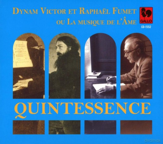 Dynam Victor Et Raphael Fumet: Quintessence [CD]