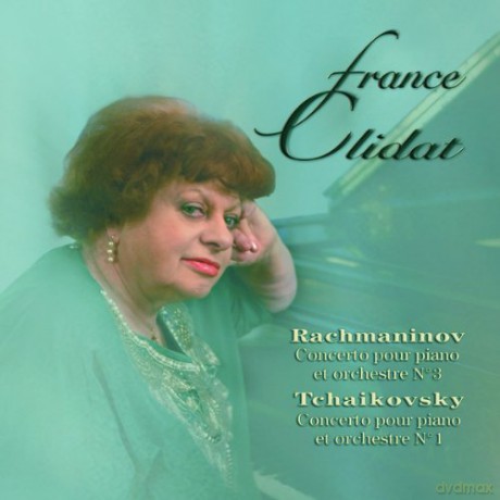 France Clidat: Rachmaninov - Tchaikovski - Concertos Pour Piano [CD]
