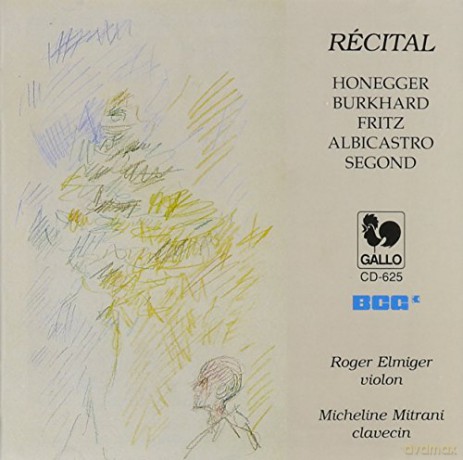Arthur Honegger Burkhard: Recital-Oeuvres De Compositeurs Suisses [CD]