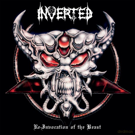 Inverted: Re-Invocation Of The Beast [CD]