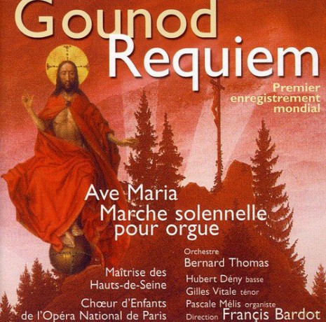 Charles Gounod: Requiem. Ave Maria. Marche Solennelle [CD]