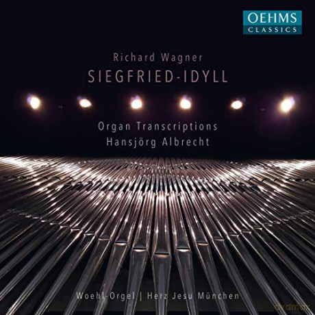 Hansjorg Albrecht: Richard Wagner: Siegfried-Idyll (Organ Transcriptions) [CD]