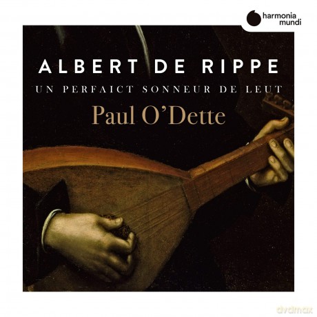 Paul O'Dette: Rippe: Works For Lute 'Un Perfaict Sonneur De Leut' [CD]
