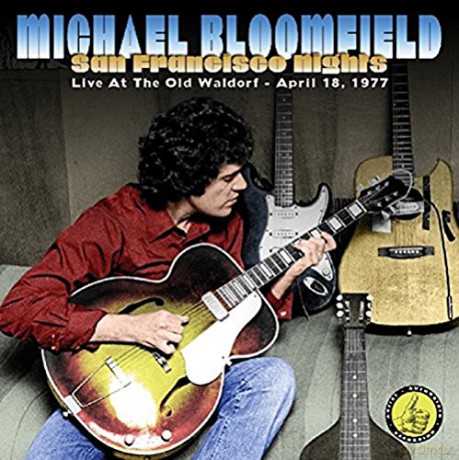 Mike Bloomfield: San Francisco Nights [CD]