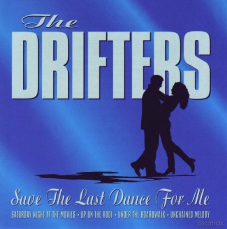 Drifters: Save The Last Dance For Me [CD]