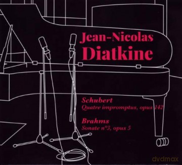 Jean-Nicolas Diatkine: Schubert-Brahms [CD]