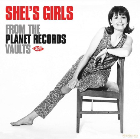 Shel's Girls - From The Planet Records Vaults [CD]