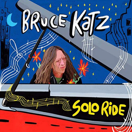 Bruce Katz: Solo Ride [CD]
