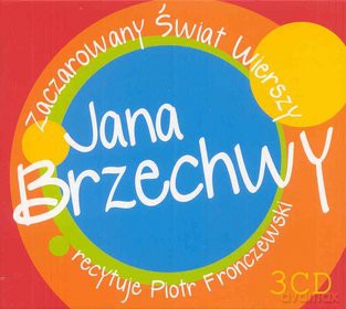 Zaczarowany Świat Wierszy Jana Brechwy [3CD]