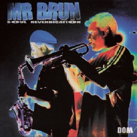 Mr. Brun: Soul Revendication [CD]
