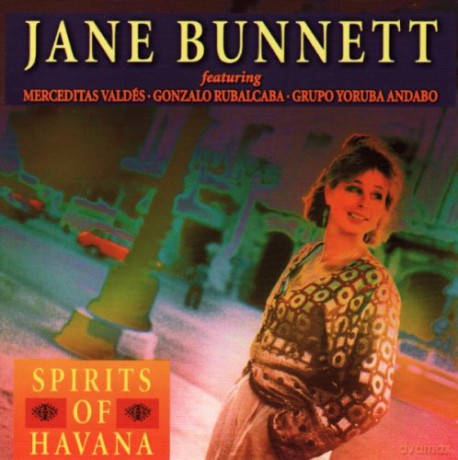 Jane Bunnett: Spirits Of Havana [CD]