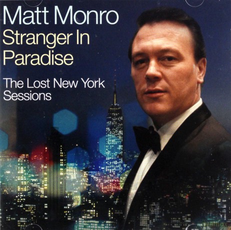 Matt Monro: Stranger In Paradise - The Lost New York Sessions [2CD]