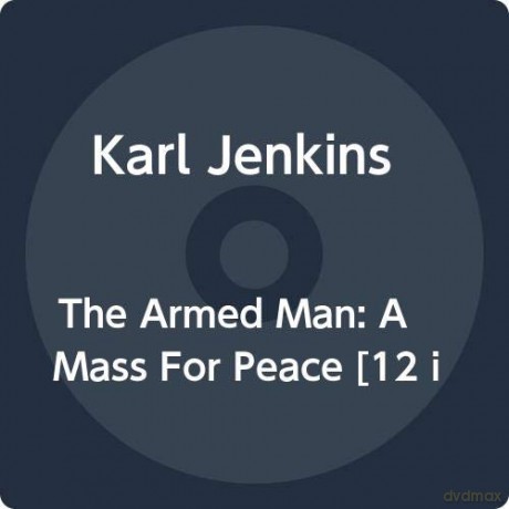 Karl Jenkins: The Armed Man - A Mass For Peace [2xWinyl]