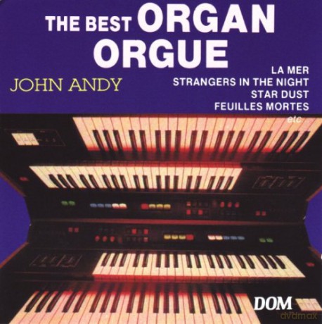 John Andy: The Best Organ Orgue [CD]