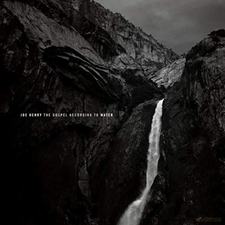 Joe Henry: The Gospel According To Water [CD]