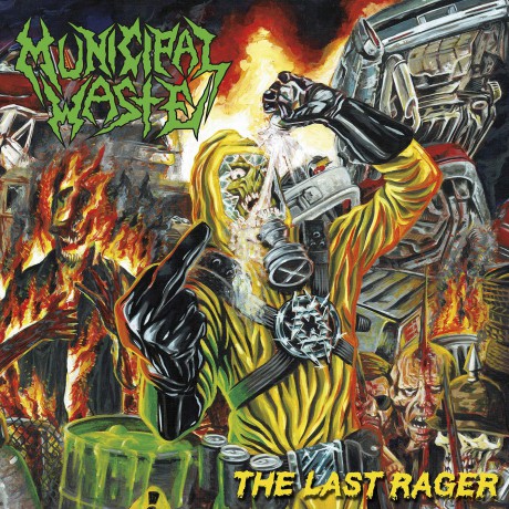 Municipal Waste: The Last Rager [CD]