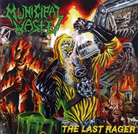 Municipal Waste: The Last Rager [CD]