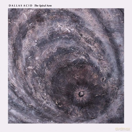 Dallas Acid: The Spiral Arm [CD]