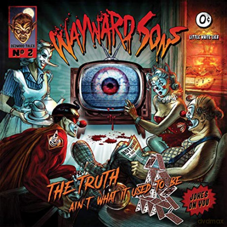Wayward Sons: The Truth Ain't What It Used To Be [CD]