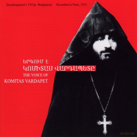 Chorale De Komitas: The Voice Of Komitas Vardapet [CD]