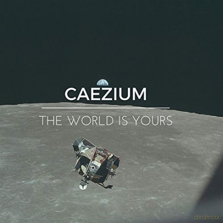 Caezium: The World Is Yours [CD]
