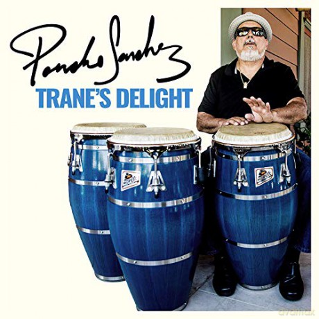 Poncho Sanchez: Trane's Delight [CD]