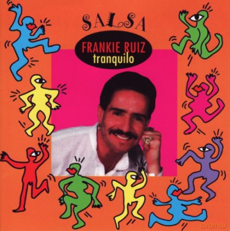 Frankie Ruiz: Tranquilo [CD]