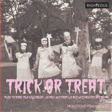 Trick Or Treat: Music To Scare Your Neighbours - Vintage 45S From Lux And Ivy's Haunted Basement [2CD]