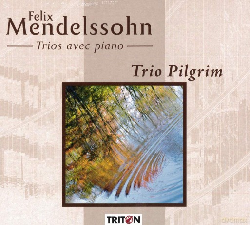 Felix Mendelssohn Bartholdy: Trios Avec Pianos - Op.49 -Op.66 [CD]