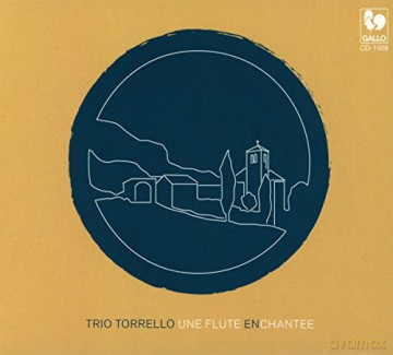 Trio Torrelo: Une Flute Enchantee [CD]