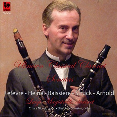 Luigi Magistrelli: Unknown Classical Clarinet Sonatas [CD]