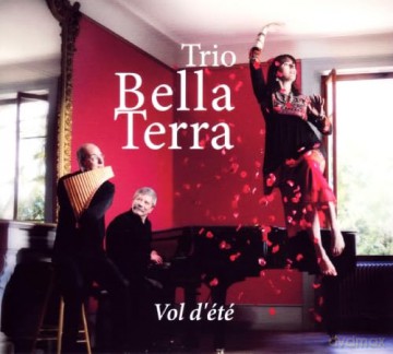Bella Terra Trio: Vol D'Ete [CD]