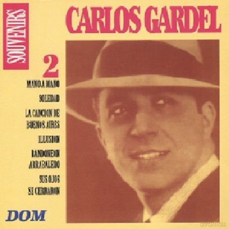 Carlos Gardel: Vol. 2 [CD]
