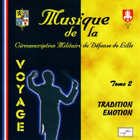 Musique De La Circonscription Militaire De Defense De Lille: Voyage: Tradition - Emotion - V2 [CD]