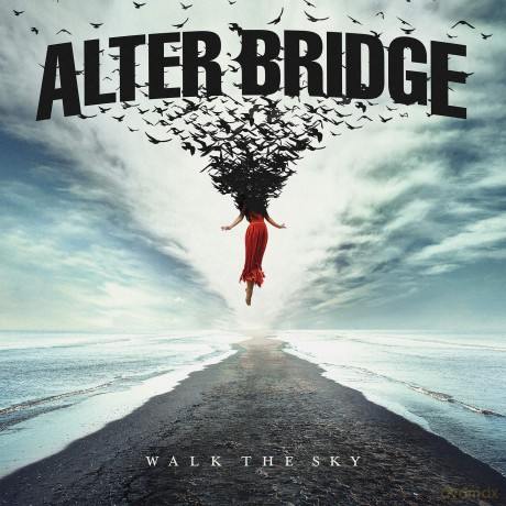 Alter Bridge: Walk The Sky [2xWinyl]