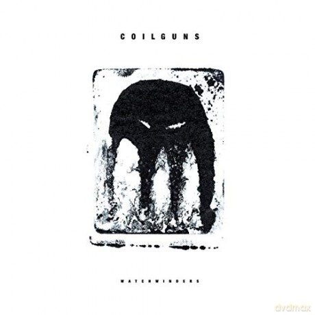 Coilguns: Watchwinders [CD]