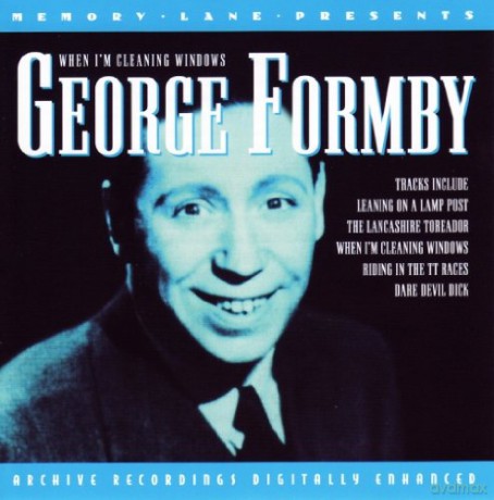 George Formby: When I'm Cleaning Windows [CD]
