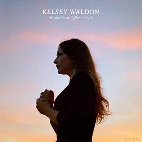 Kelsey Waldon: White Noise / White Lines [Winyl]