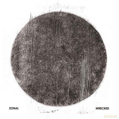 Zonal: Wrecked [CD]