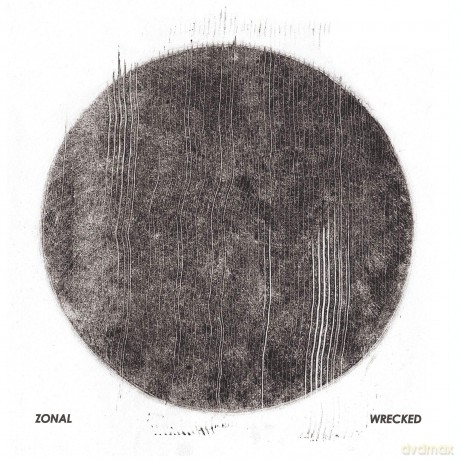 Zonal: Wrecked [2xWinyl]
