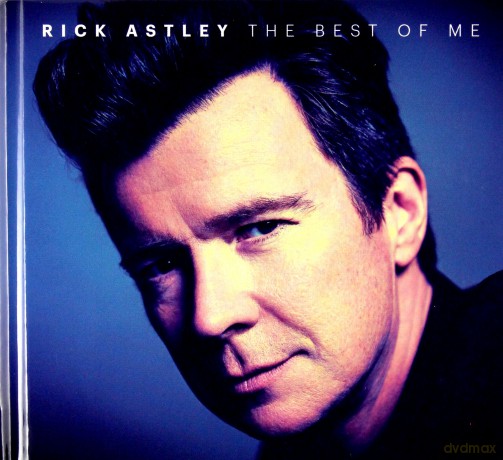 Rick Astley: The Best Of Me (Deluxe) [2CD]
